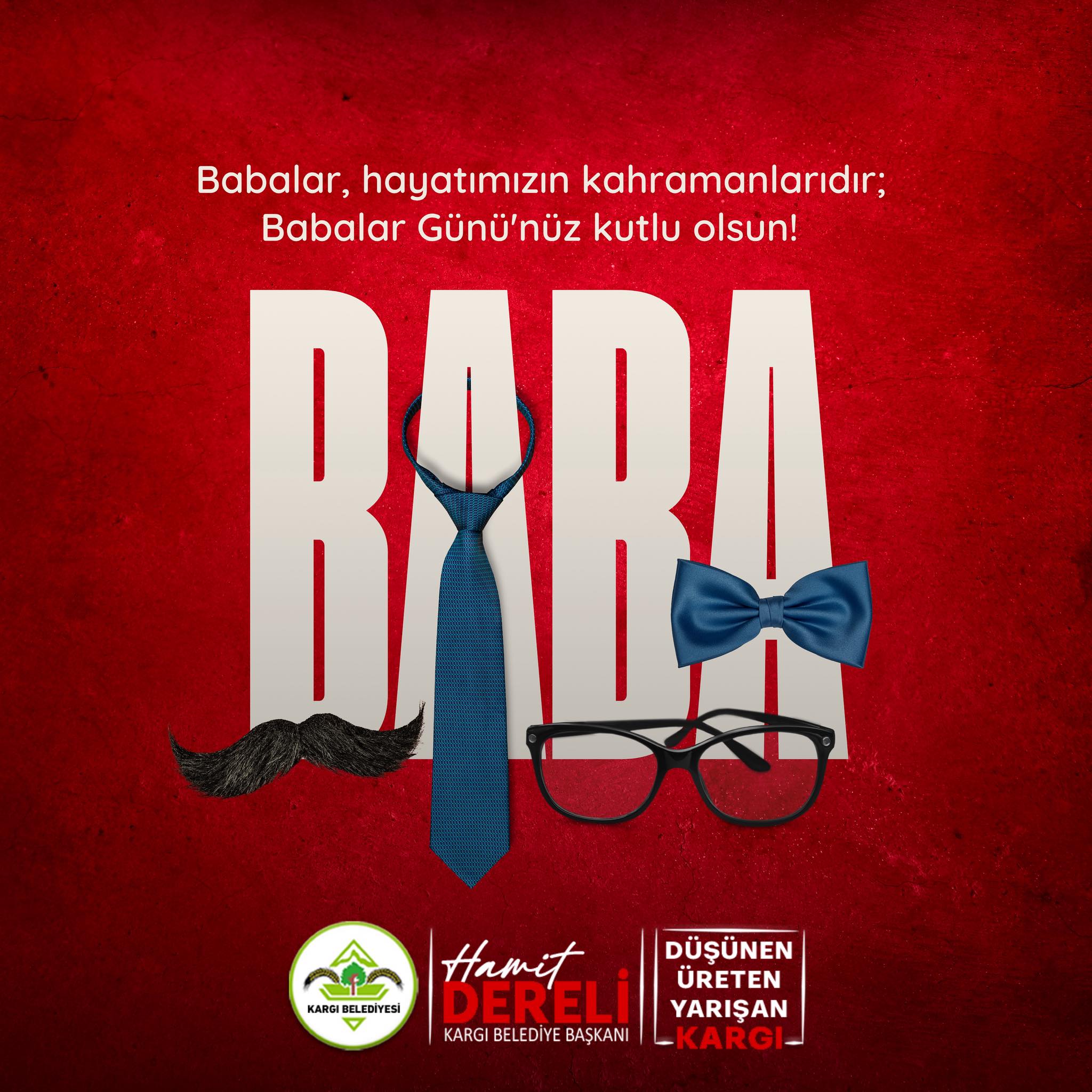 BAŞKAN DERELİ'DEN BABALAR GÜNÜ KUTLAMA MESAJI